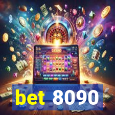 bet 8090